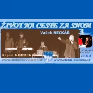 Život na ceste za snom 03 - 2015-03-11 Vašek Neckář a Peter Kršiak : Koncert v Nimnici 2.diel