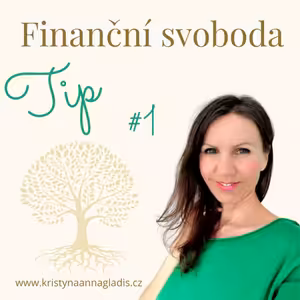 #0135 TIP: Jak na finanční svobodu #1