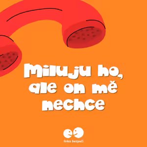 Miluju ho, ale on mě nechce