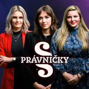 PRÁVNIČKY! #57 – P. Hučíková, O. Šnajberg a I. Fára
