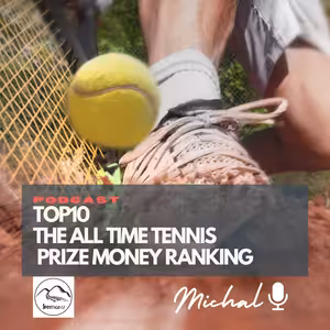TOP10 The all time tennis prize money ranking