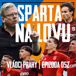 VLÁDCI PRAHY #052: Friis přežil podzim, posily jsou na cestě! Bude jaro stíhací jízdou?