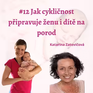 Jak cykličnost připravuje ženu i dítě na porod