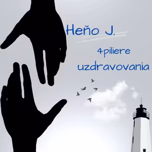 4 piliere Uzdravovania (12.3.2025 Heno)