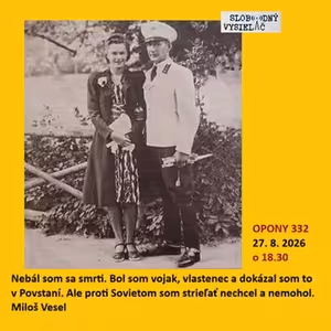 Opony 332 - 2026-08-27 „Z rodinného archívu. K pripravovanému filmu o Veselovcoch a Nábělkovcoch v bojoch o česť a slobodu slovenského národa.„