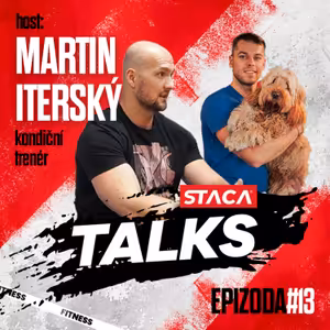Epizoda #13 - Martin Iterský - S&C: „Trendy se v našem oboru točí ve spirále.“