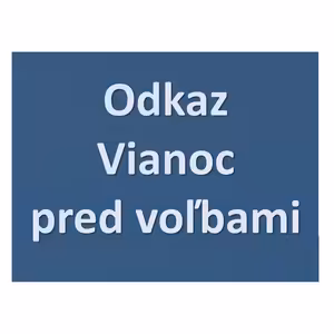 Odkaz Vianoc pred voľbami