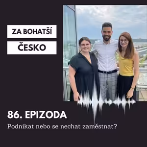 #86 Podnikat nebo se nechat zaměstnat?
