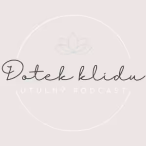 Dotek klidu - útulný podcast