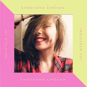(NE)vyšlo to! s Shoshanou Chovan