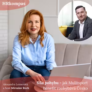 #33 HRkompas - Síla pohybu - jak Mulitsport Benefit rozhýbává Česko