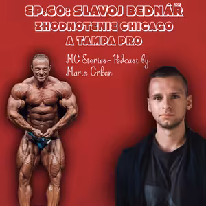 EP.60: Slavoj Bednář- Zhodnotenie Chicago a Tampa PRO