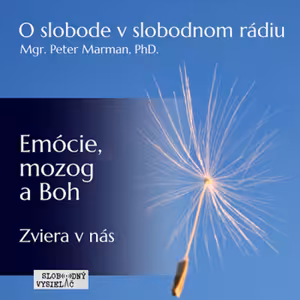 O slobode 59 - 2018-12-06 Emócie, mozog a Boh