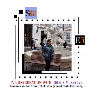 podKAAst S01E05 - In Conversation With (Dilsuz Musayeva - Erasmus visitor from Karshi State University, Uzbekistan)