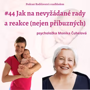 Jak na nevyžádané rady a reakce (nejen příbuzných)