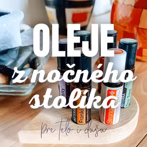 #9 Oleje z nočného stolíka