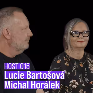L. Bartošová, M. Horálek - o létu i politice, HOST 015