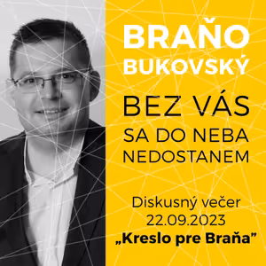 "Kreslo pre Braňa" - Bez vás sa do neba nedostanem