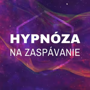 Odstránenie podvedomej negativity | Hypnóza na zaspávanie