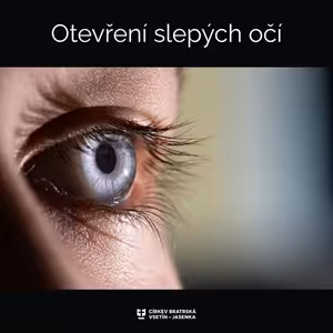 Kázání: Pavel Turoň - Otevření slepých očí