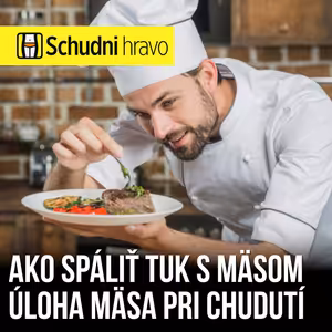 Ako páliť tuk konzumáciou mäsa, úloha mäsa pri chudnutí