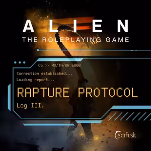 Alien RPG: Správa o uchvátení - Záznam III.