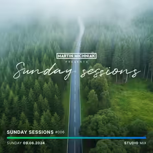 Sunday Sessions #006 by Martin Michniak