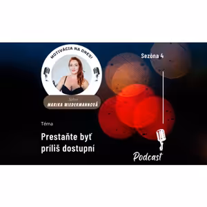 Prestaňte byť príliš dostupní