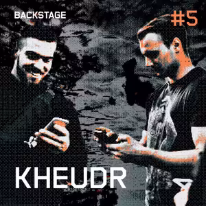 Kheudr - Backstage #5