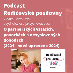 07 - O partnerských vztazích, ponorkách a nevyslovených dohodách, Vlaďka Bartáková (2021, upraveno)