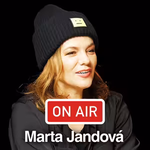 Marta Jandová ON AIR: „Máma hrozila tátovi, že jestli mi nenapíše písničku, osloví Michala Davida."