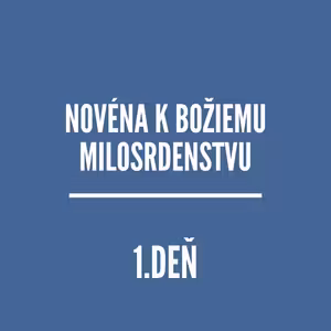 NOVÉNY | NOVÉNA K BOŽIEMU MILOSRDENSTVU