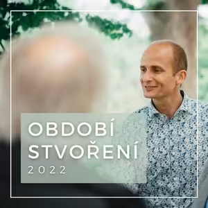 #09 Jít ve šlépějích předků (9. 9. 2022)