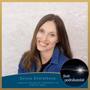 Jazyková koučka se zaměřením na anglický jazyk – Denisa Dvořáčková