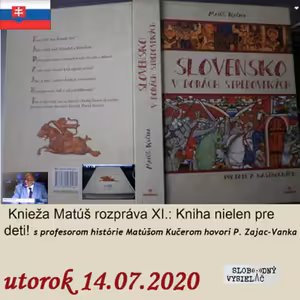 Klub národohospodárov Slovenska 75 - 2020-07-14 Knieža Matúš rozpráva XI