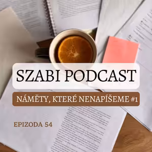 54. Náměty, které nenapíšeme