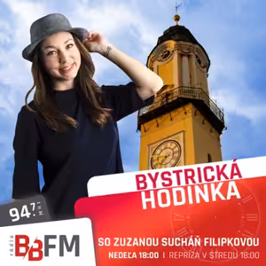 Bystrická hodinka v BB FM #27 - O hodinovej veži na Námestí SNP