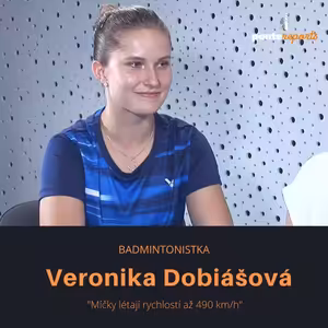 Veronika Dobiášová – badmintonistka: Míčky létají rychlostí až 490 km/h