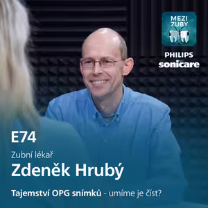 E74: Tajemství OPG snímků se Zdeňkem Hrubým