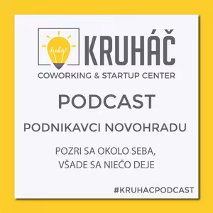 Podnikavci Novohradu - Pozri sa okolo seba, všade sa niečo deje