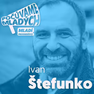 S Ivanom Štefunkom o začiatkoch PS, o význame progresivizmu aj o skúsenostiach z mládežníckej politiky