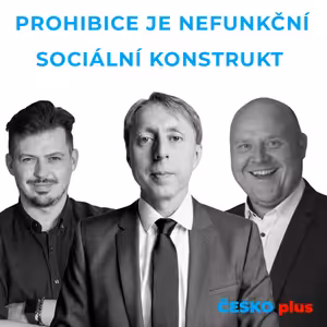 Jindřich Vobořil: Prohibice je krutý a nefunkční sociální experiment.