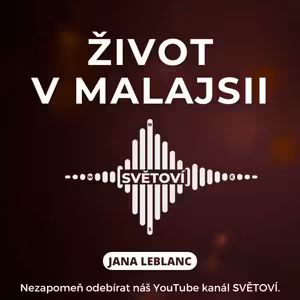 #89 Život v Malajsii | Jana LeBlanc
