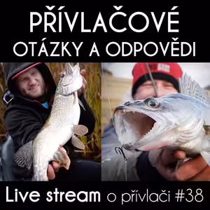 Přívlač live #38 - Otázky & odpovědi