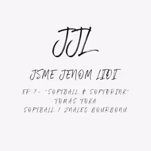 EP.7 - "Softball & Softdrink" - Tomáš Toka