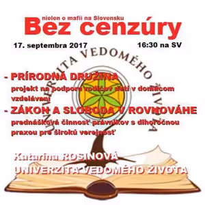 Bez cenzúry 94 - 2017-09-17 Projekt "Univerzita vedomého života" PRÍRODNÁ DRUŽINA