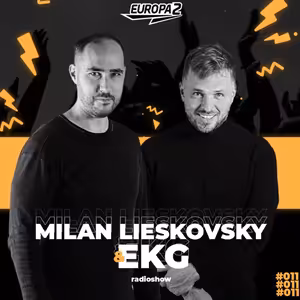 EKG & MILAN LIESKOVSKY RADIO SHOW 250 EUROPA 2 / BEST OF 5 YEARS ANNIVERSARY