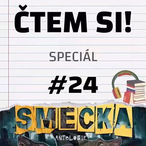 #24 O Smečce s Jirkou Sivokem - Speciál