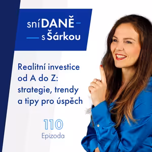 110: Realitní investice od A do Z: strategie, trendy a tipy pro úspěch