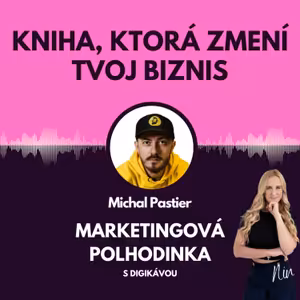 #9 Knihy, ktorá zmení tvoj biznis s Michalom Pastierom - ,,Psychológia farieb je bullshit"